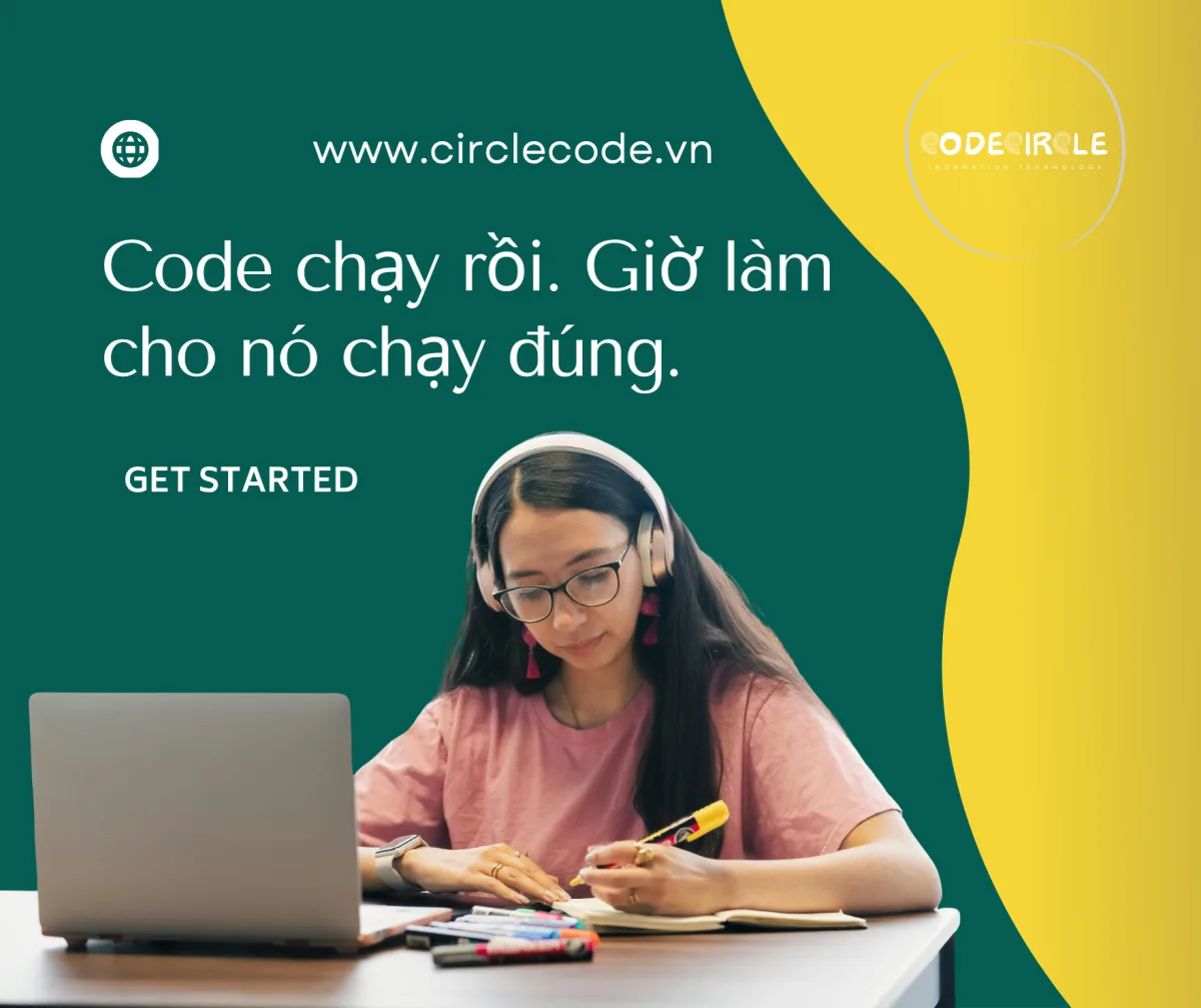 Code chạy rồi, giờ làm cho nó chạy đúng